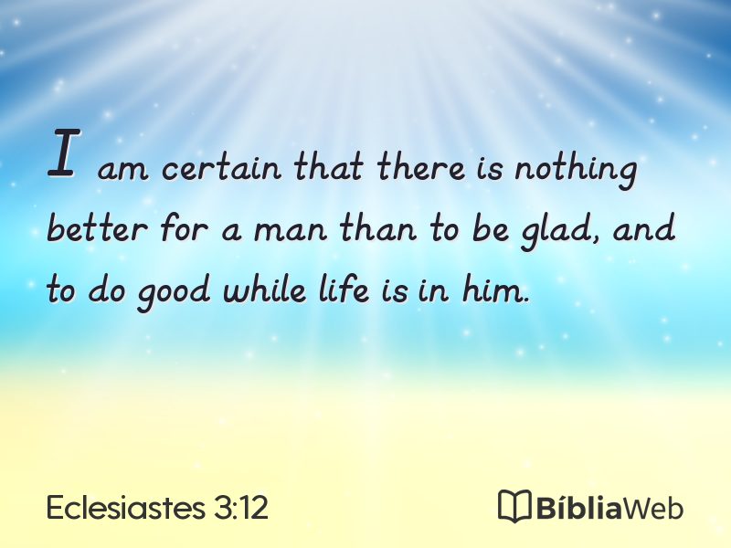 Eclesiastes 3:12 em imagem para compartilhar