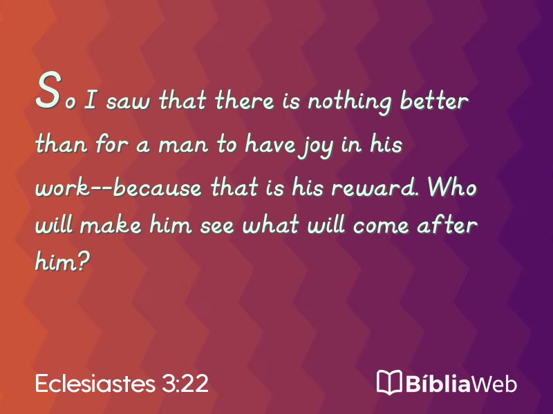 Eclesiastes 3:22 em imagem para compartilhar