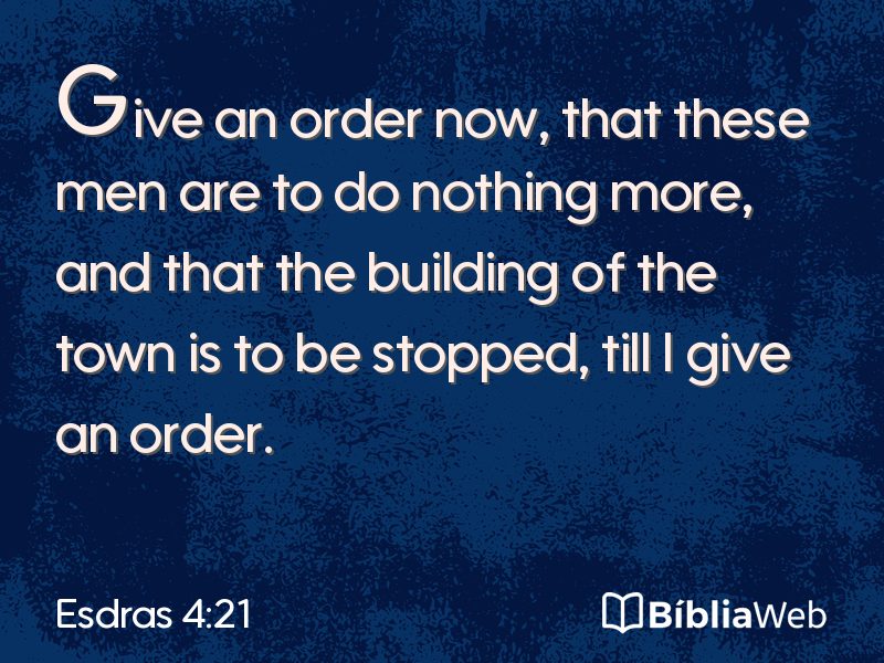 Esdras 4:21 em imagem para compartilhar