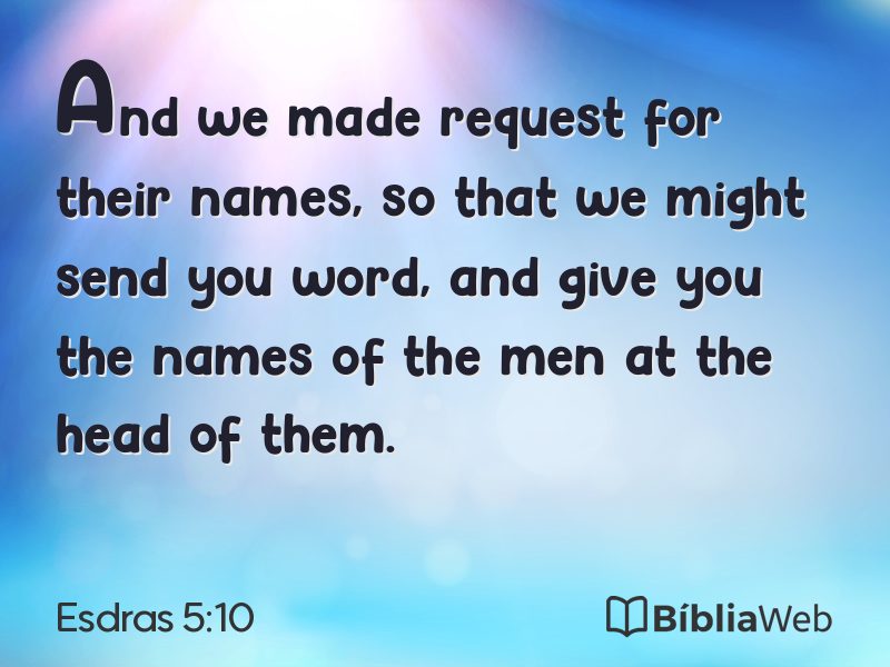 Esdras 5:10 em imagem para compartilhar