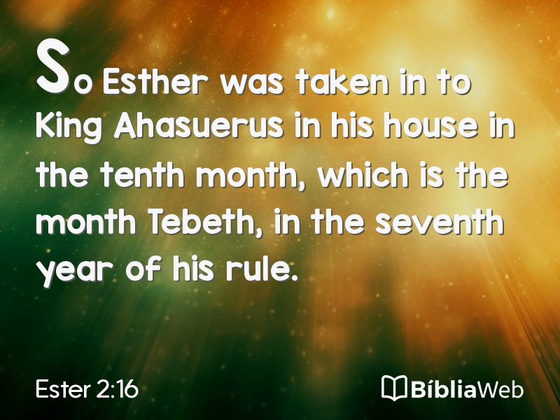 Ester 2:16 em imagem para compartilhar