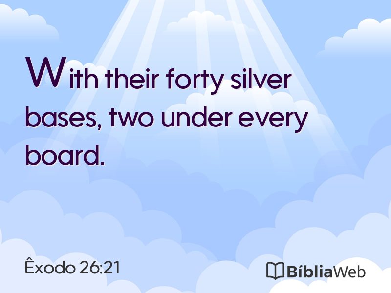 Êxodo 26:21 em imagem para compartilhar