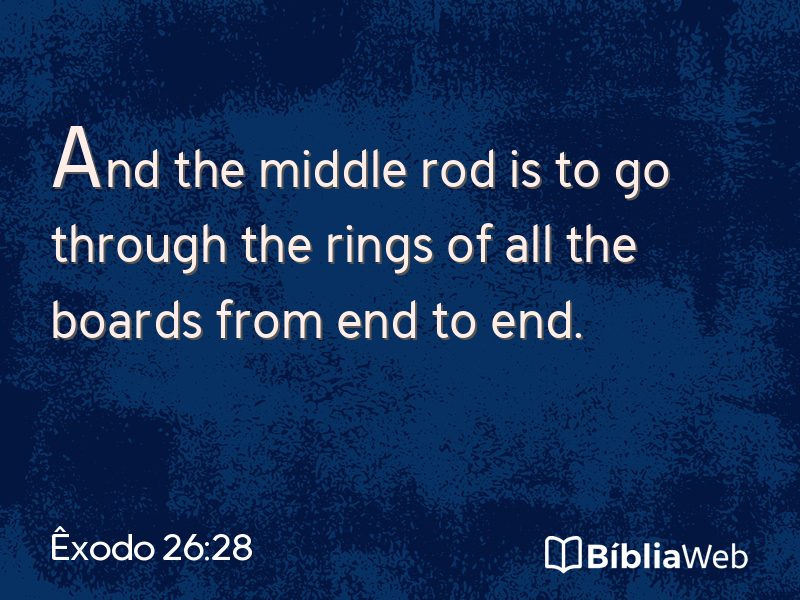 Êxodo 26:28 em imagem para compartilhar