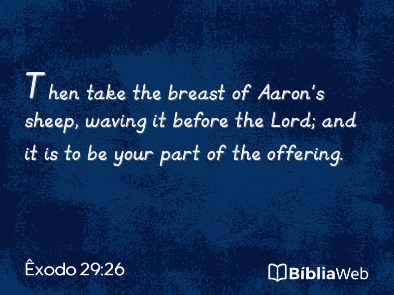 Êxodo 29:26 em imagem para compartilhar