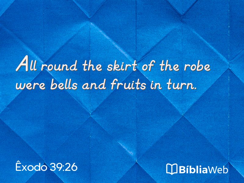 Êxodo 39:26 em imagem para compartilhar