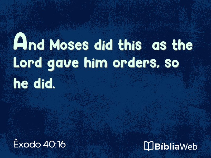 Êxodo 40:16 em imagem para compartilhar