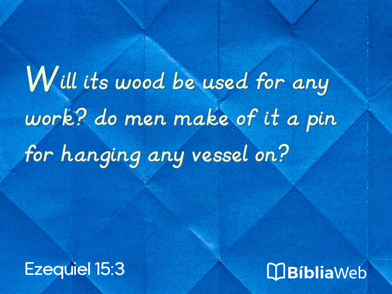 Ezequiel 15:3 em imagem para compartilhar