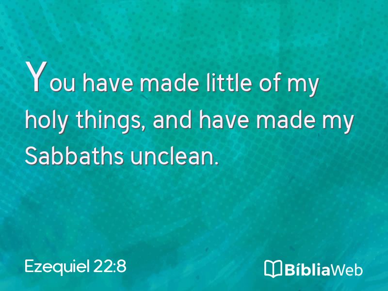 Ezequiel 22:8 em imagem para compartilhar