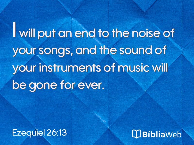 Ezequiel 26:13 em imagem para compartilhar