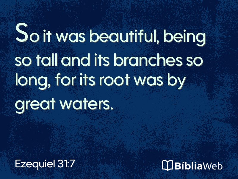 Ezequiel 31:7 em imagem para compartilhar