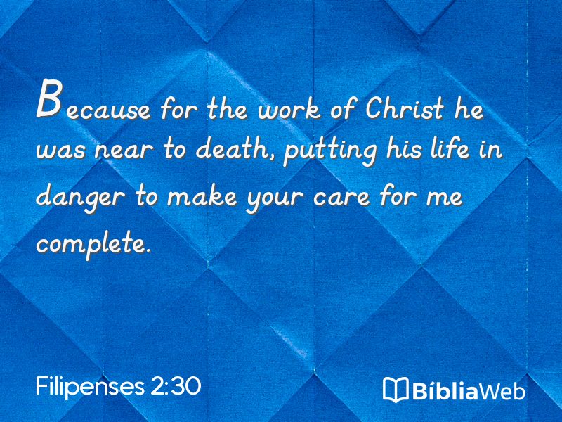 Filipenses 2:30 em imagem para compartilhar