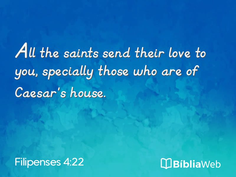 Filipenses 4:22 em imagem para compartilhar