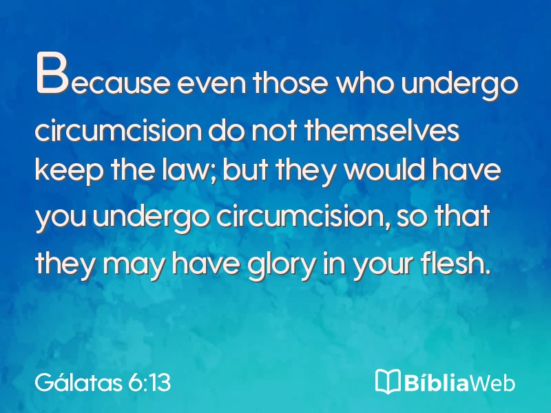 Gálatas 6:13 em imagem para compartilhar