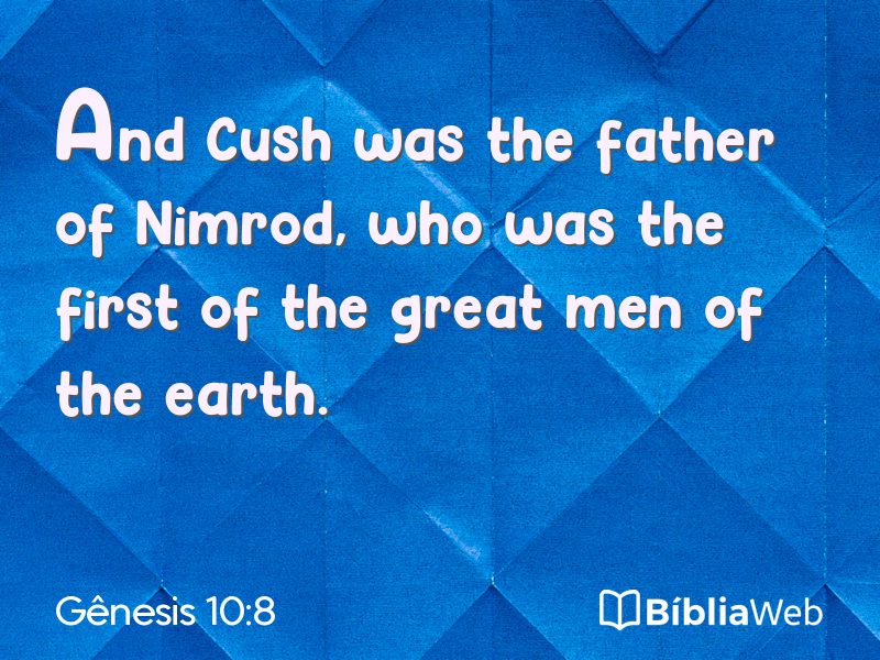 Gênesis 10:8 em imagem para compartilhar