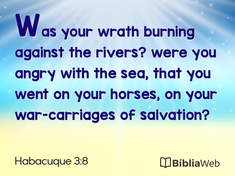 Habacuque 3:8 em imagem para compartilhar