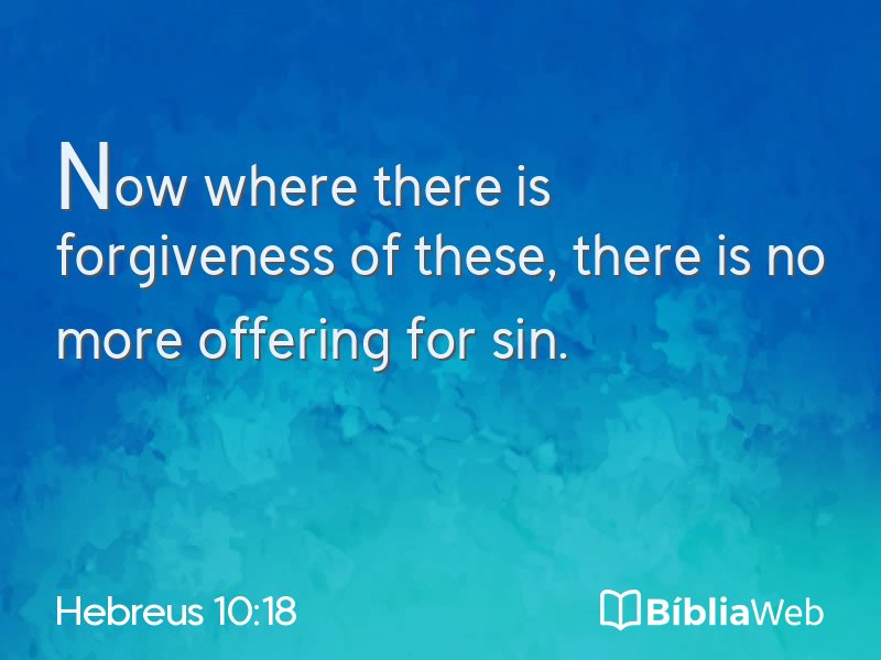 Hebreus 10:18 em imagem para compartilhar