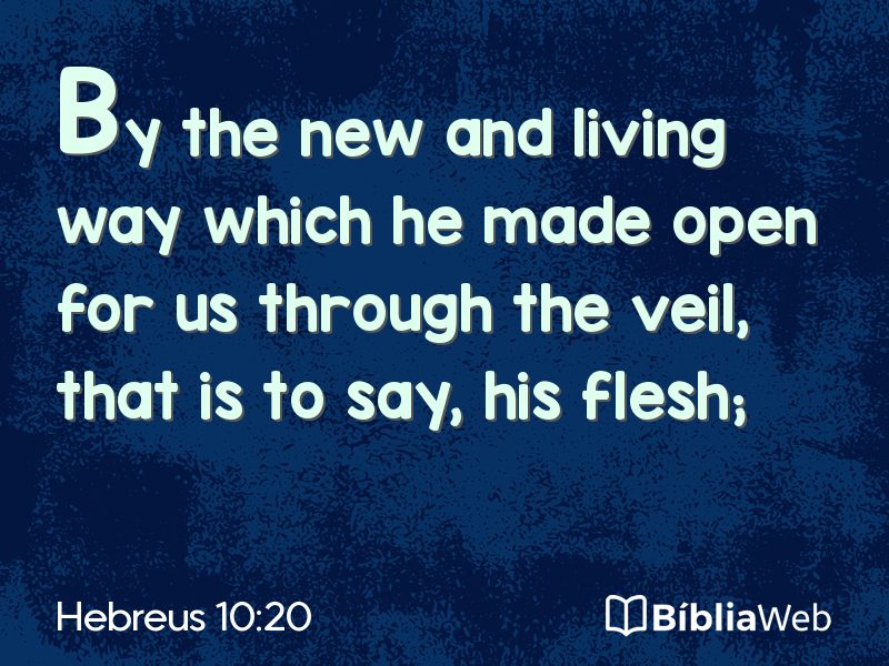 Hebreus 10:20 em imagem para compartilhar