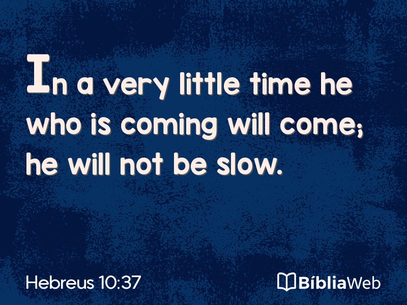 Hebreus 10:37 em imagem para compartilhar