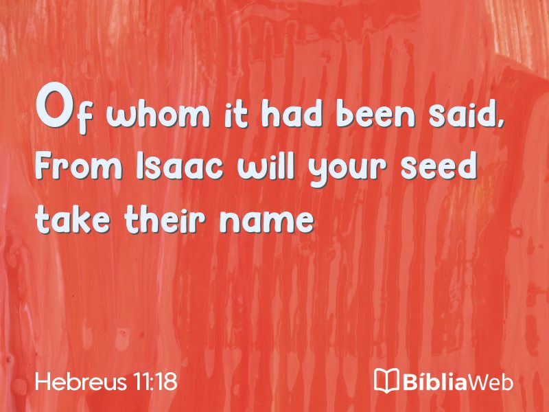 Hebreus 11:18 em imagem para compartilhar