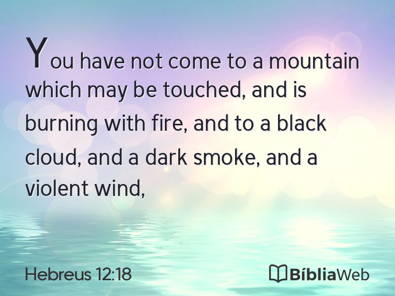 Hebreus 12:18 em imagem para compartilhar