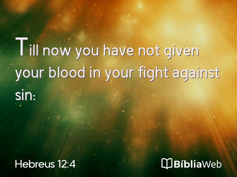 Hebreus 12:4 em imagem para compartilhar