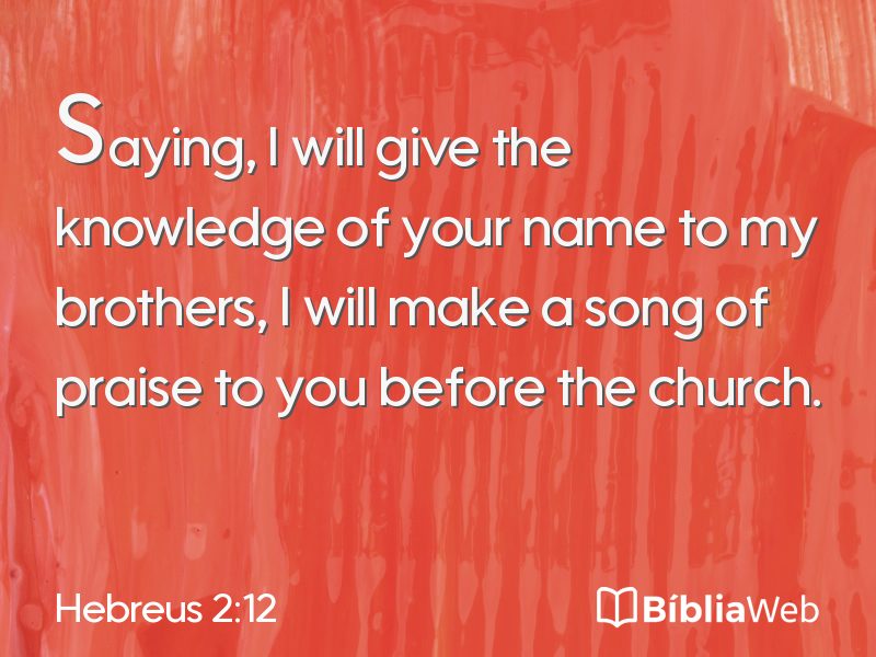 Hebreus 2:12 em imagem para compartilhar