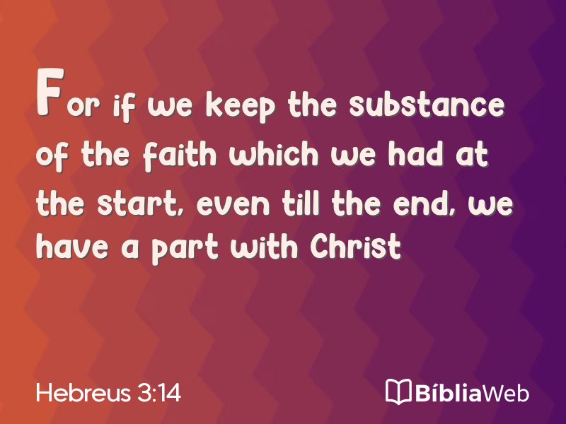 Hebreus 3:14 em imagem para compartilhar