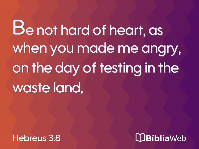 Hebreus 3:8 em imagem para compartilhar