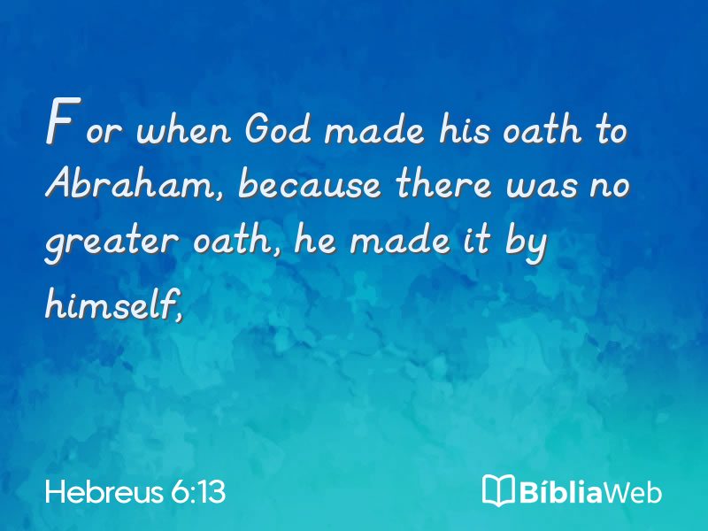 Hebreus 6:13 em imagem para compartilhar