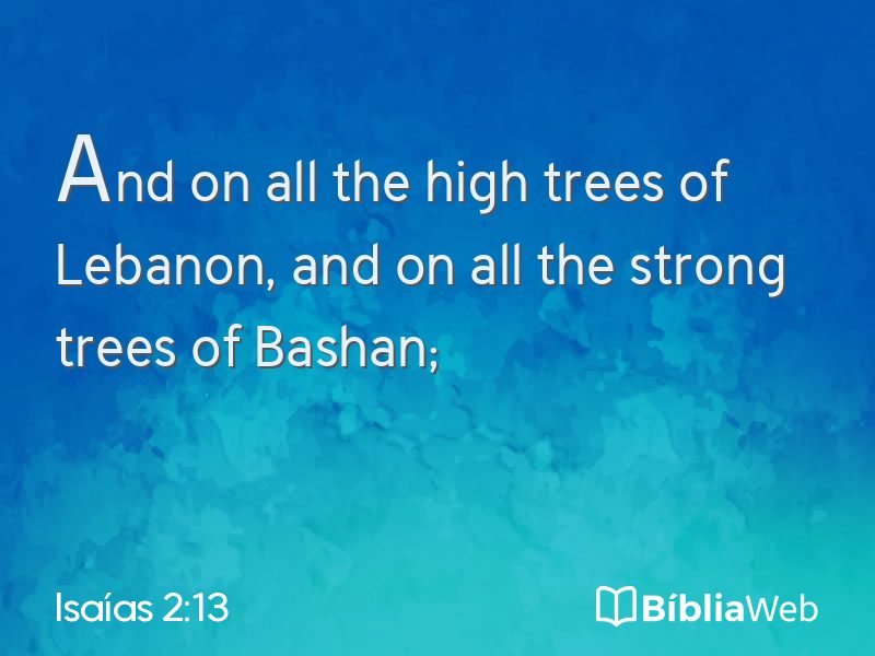 Isaías 2:13 em imagem para compartilhar