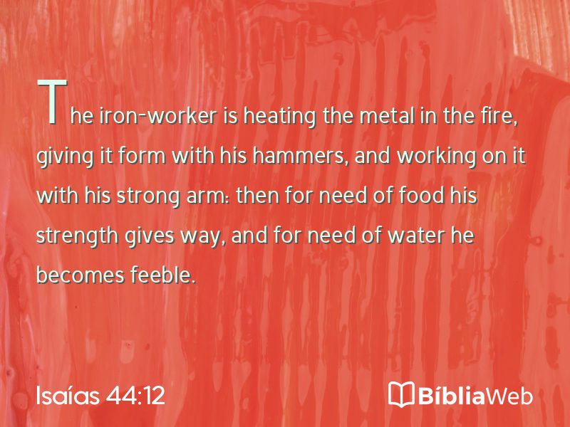 Isaías 44:12 em imagem para compartilhar