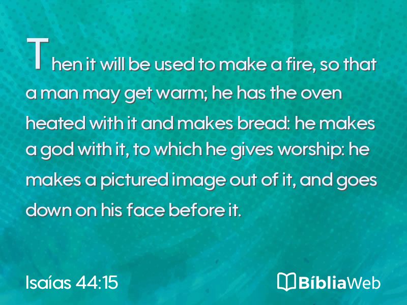Isaías 44:15 em imagem para compartilhar