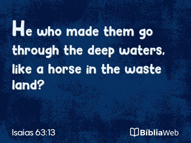 Isaías 63:13 em imagem para compartilhar