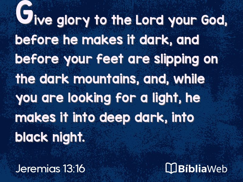 Jeremias 13:16 em imagem para compartilhar