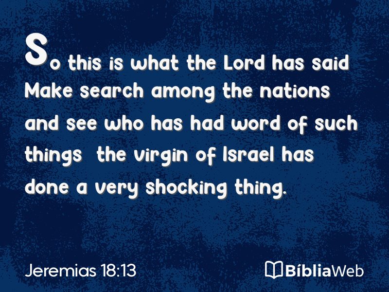 Jeremias 18:13 em imagem para compartilhar