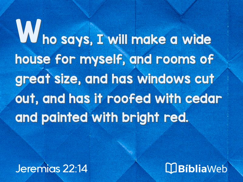 Jeremias 22:14 em imagem para compartilhar