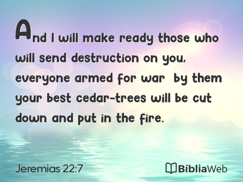 Jeremias 22:7 em imagem para compartilhar