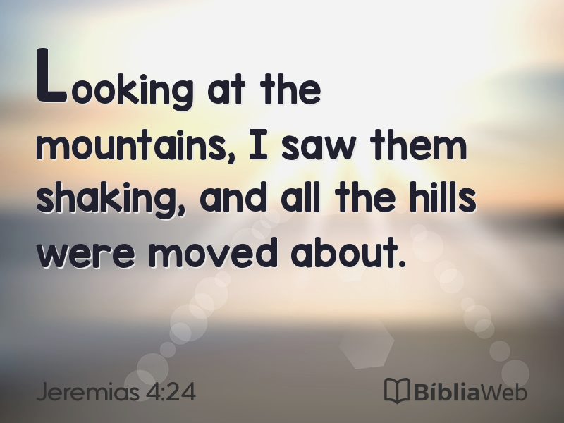 Jeremias 4:24 em imagem para compartilhar