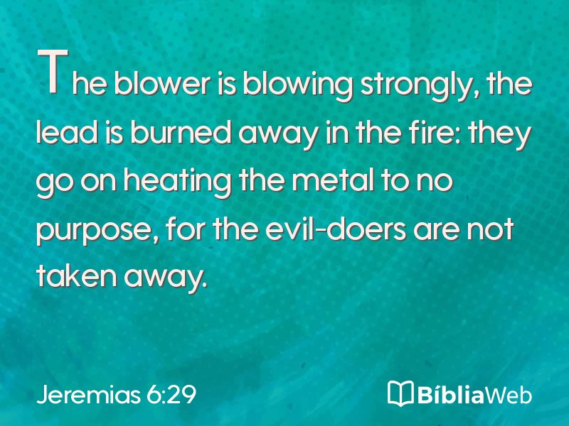 Jeremias 6:29 em imagem para compartilhar