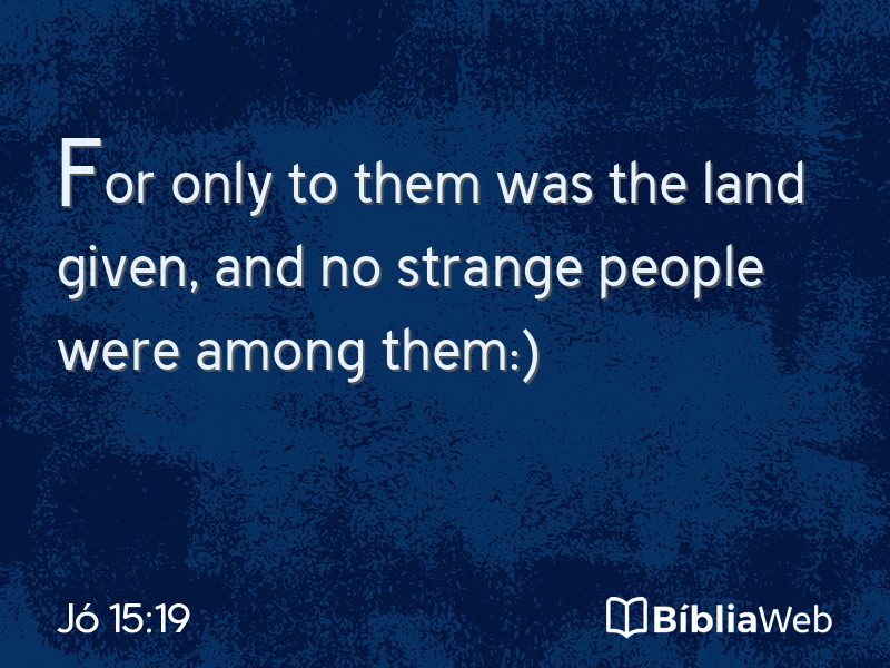 Jó 15:19 em imagem para compartilhar