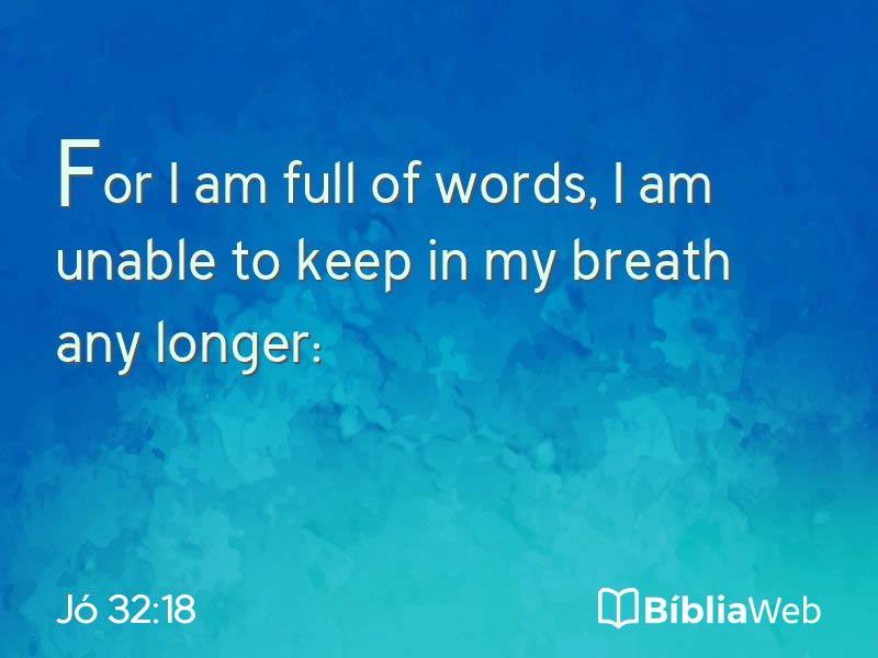 Jó 32:18 em imagem para compartilhar