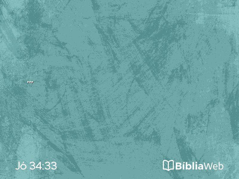 Jó 34:33 em imagem para compartilhar