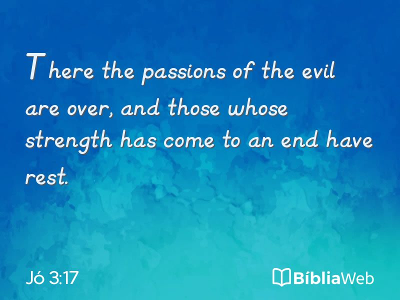 Jó 3:17 em imagem para compartilhar