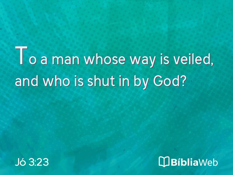 Jó 3:23 em imagem para compartilhar