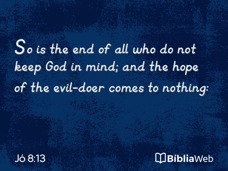 Jó 8:13 em imagem para compartilhar