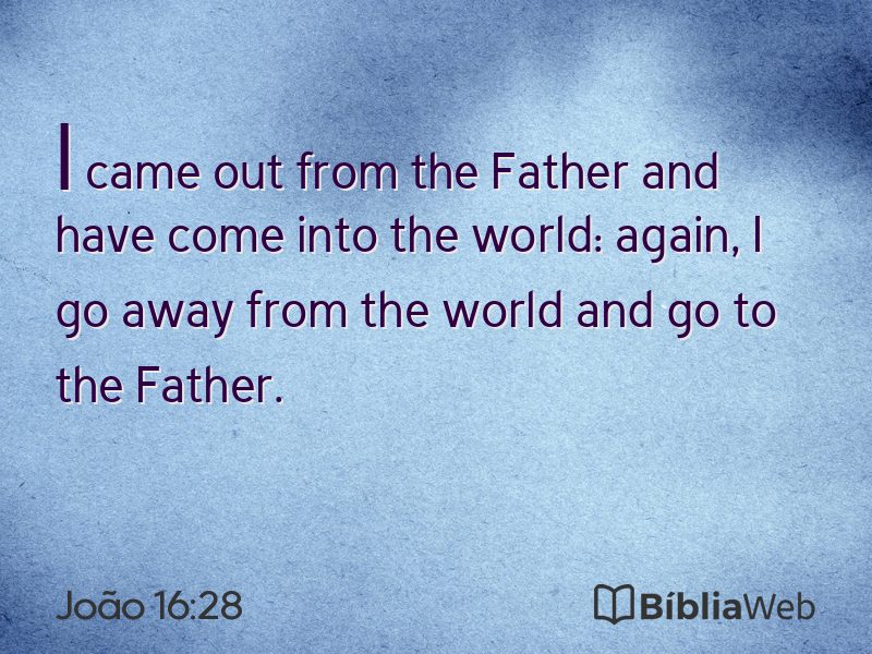 João 16:28 em imagem para compartilhar