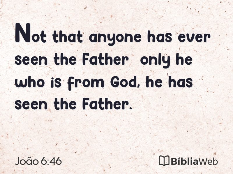 João 6:46 em imagem para compartilhar