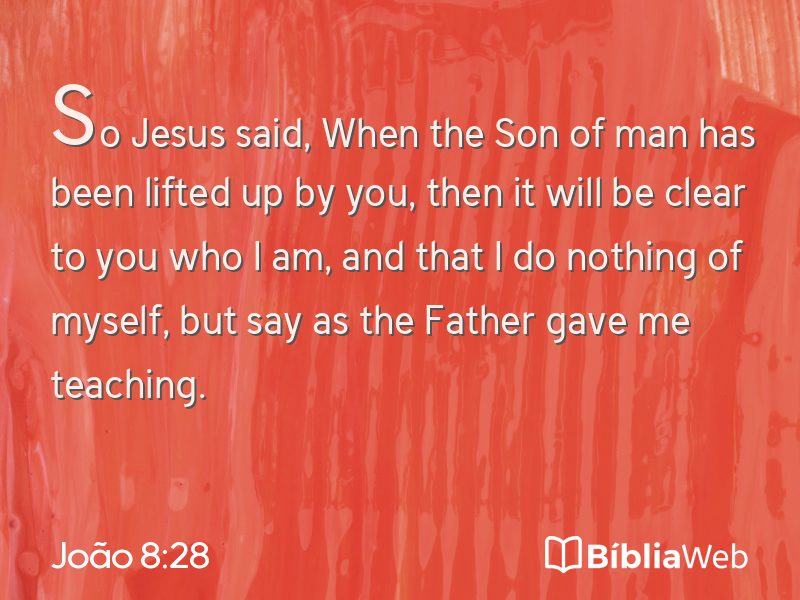 João 8:28 em imagem para compartilhar