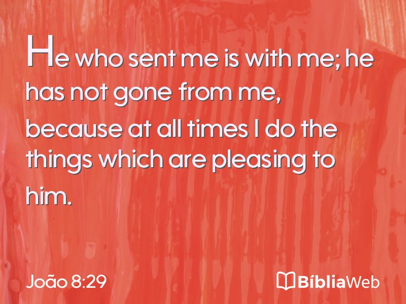 João 8:29 em imagem para compartilhar