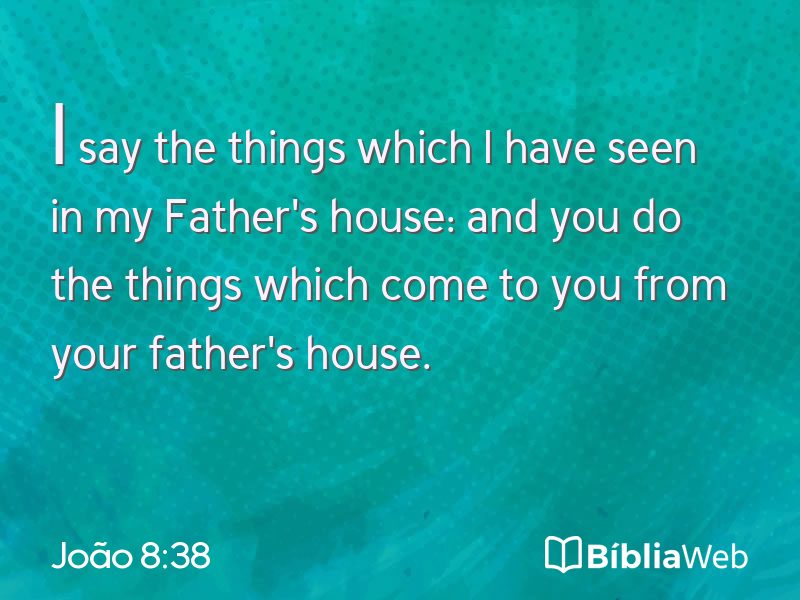 João 8:38 em imagem para compartilhar
